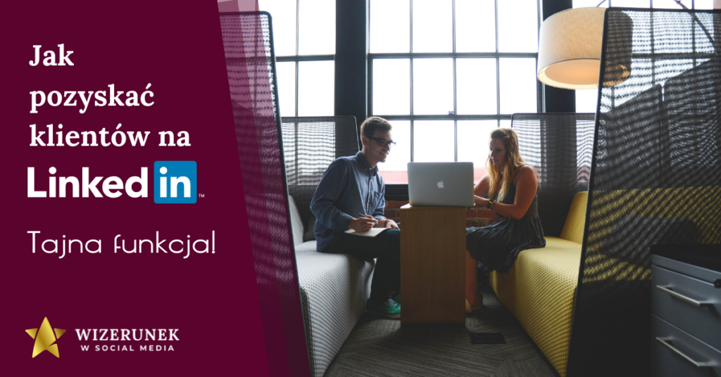 Jak pozyskać klientów na LinkedIn Anna-Maria Wiśniewska