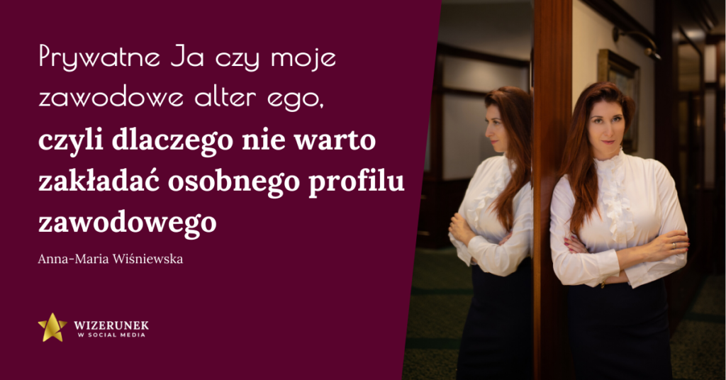Osobny profil zawodowy w SM - dlaczego to NIE działa? 9 social selling wizerunek firmy pracownika