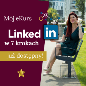 Kurs online: LinkedIn w 7 krokach: Poznaj i zarabiaj!