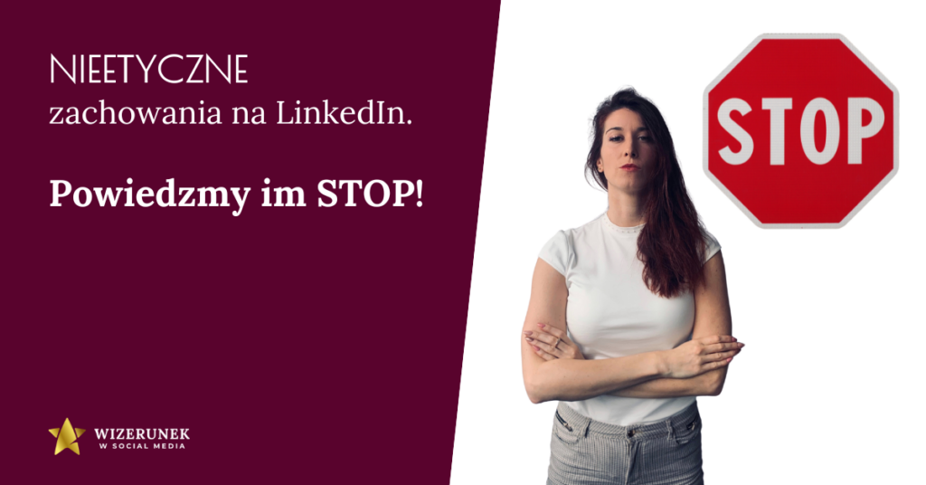 Nieetyczne Zachowania na LinkedIn: Powiedzmy im STOP! 🛑 7 Nieetyczne Zachowania na LinkedIn: Powiedzmy im STOP! 🛑 7