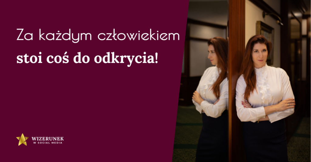 ZA KAŻDYM CZŁOWIEKIEM STOI SZANSA DO OdKRYCIA 4 ZA KAŻDYM CZŁOWIEKIEM STOI SZANSA DO OdKRYCIA 4